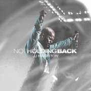 JJ Hairston - Not Holding Back (2021)