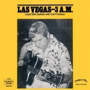 Lloyd Ellis Quintet With Carl Fontana - Las Vegas - 3 A.M. (2015)