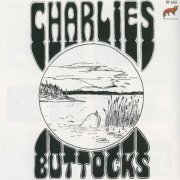 Charlies - Buttocks (Reissue) (1970/2002)