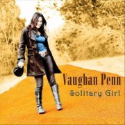 Vaughan Penn - Solitary Girl (2011)