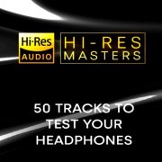 VA - Hi-Res Masters: 50 Tracks to Test your Headphones (2024) Hi-Res