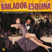 Various Artists - El bailador de la esquina (Salsa dura from Discos Fuentes vaults, 1974-1985) (2025) [Hi-Res]