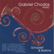 Gabriel Chodos - Schubert: Piano Sonata No. 18 / Brahms: 8 Piano Pieces (2004)