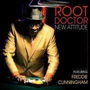 Root Doctor - New Attitude (Feat. Freddie Cunningham) (2013)