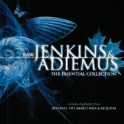 Karl Jenkins & Adiemus - The Essential Collection (2006)