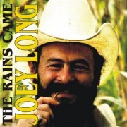 Joey Long - The Rains Came (Reissue) (1978/2011)