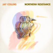 Jay Collins - Northern Resistance (2026)