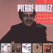 Pierre Boulez - Original Album Classics (2009)