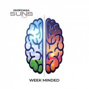 Identical Suns - Week Minded (2019)