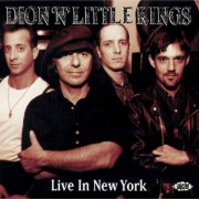 Dion 'n' Little Kings - Dion 'N' Little Kings Live in New York (2001)