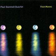 Paul Dunmall Quartet - Four Moons (2007)