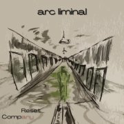 Arc Liminal - Reset Company (2025) [Hi-Res]