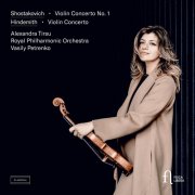 Alexandra Tirsu, Royal Philharmonic Orchestra & Vasily Petrenko - Shostakovich: Violin Concerto No. 1 - Hindemith: Violin Concerto (2025) [Hi-Res]