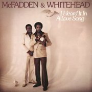 McFadden & Whitehead - I Heard It in a Love Song (1980)