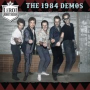 The Leroi Brothers - The 1984 Demos (Demo) (2024) [Hi-Res]