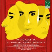 Ensemble Habana XXI, Nathalie Marin - Paolo Coletta: Il canto dell'amore trionfante, Sung-Ballet Suite from the Opera (2024)