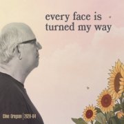 Clive Gregson - Every Face is Turned My Way (2020)