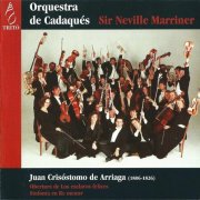 Orquestra de Cadaqués, Sir Neville Marriner - Arriaga: Overture “Los esclavos felices”, Symphony in D minor (1996) CD-Rip