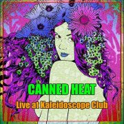 Canned Heat - Canned Heat - Live at Kaleidoscope Club (2019)