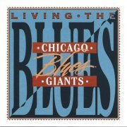 VA - Living The Blues: Chicago Blues Giants (1996)