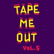 Dub Shepherds - Tape Me Out, Vol. 5 (2024)