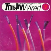 VA - Totally Wired 7 (A Collection From Acid Jazz Records) [1991] Lossless