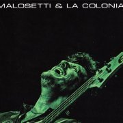 Javier Malosetti - Malosetti & La Colonia (2018)