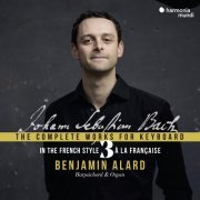 Benjamin Alard - J.S.Bach: Complete Works for Keyboard Vol.3 'In the French Style' (2020)