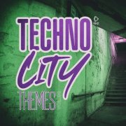 VA - Techno City Themes, Vol.06 (2025)