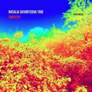 Natalia Skvortsova Trio - Empathy (2021)