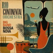 Rio Continental Orchestra - Big Band Bossa Nova (2026) Hi-Res
