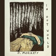 J. Moriarty - In Out World (2022) [Hi-Res]
