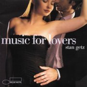 Stan Getz - Music For Lovers (2006)