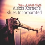 Alexis Korner - Take A Walk With (2020) flac