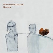 Munma - Transient Organ (2024)