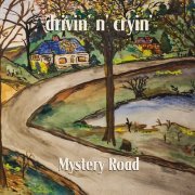 Drivin' N' Cryin' - Mystery Road (Expanded Edition) (1989)