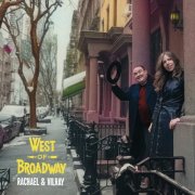 Rachael & Vilray - West of Broadway (Deluxe Edition) (2026) [Hi-Res]