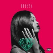 Dreezy - No Hard Feelings (2016) Hi-Res