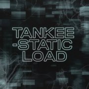 TanKee - Static Load (2026)
