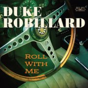 Duke Robillard - Roll With Me (2024)