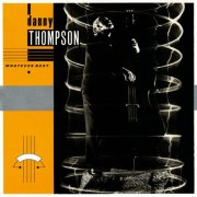 Danny Thompson - Whatever Next (Remastered 2023) (2023)