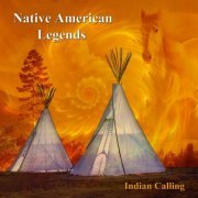 Indian Calling - Native American Legends (2020)