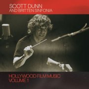 Scott Dunn, Britten Sinfonia - Scott Dunn: Hollywood Film Music, Vol. 1 (2026) [Hi-Res]