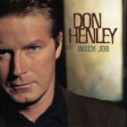 Don Henley - Inside Job (2025 Remaster) (2000)