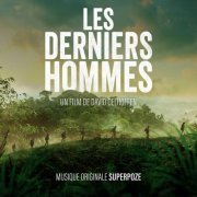 Superpoze - Les Derniers Hommes (Bande originale du film) (2024) [Hi-Res]