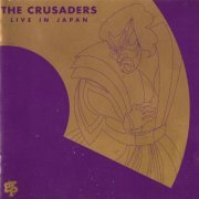 The Crusaders - Live In Japan 1981(1993)