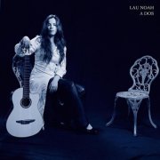 Lau Noah - A Dos (2024) [Hi-Res]