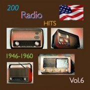 VA - 200 Radio Hits 1946-1960, Vol. 6 (2023)