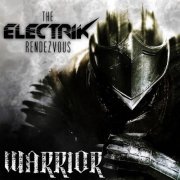 The Electrik Rendezvous - Warrior (2019)