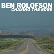 Ben Rolofson - Chasing the Edge (2020)